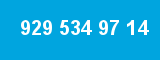929 534 97 14